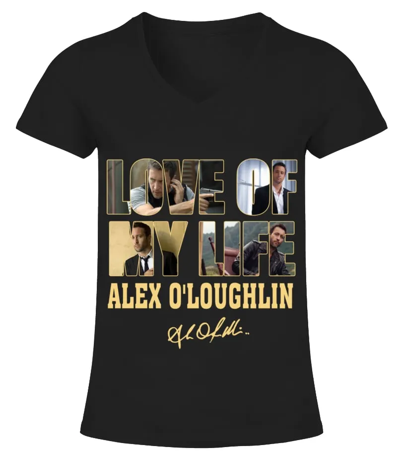 LOVE OF MY LIFE  ALEX O'LOUGHLIN CAMISETA CUELLO PICO MUJER