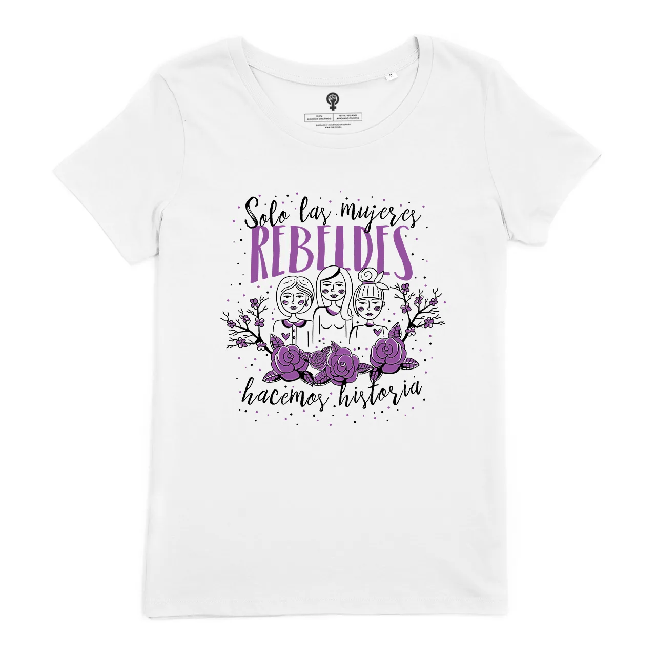 Solo las mujeres rebeldes hacen historia