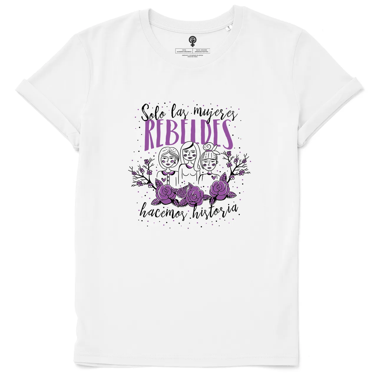 Solo las mujeres rebeldes hacen historia