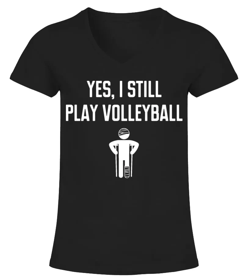 Yes, I still play volleyball Camiseta cuello pico Mujer
